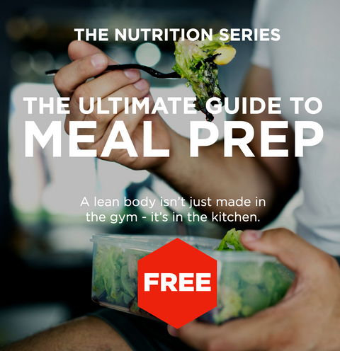 Meal prep 101 - your guide to great nutrition